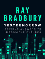 Yestermorrow: Obvious Answers to Impossible Futures