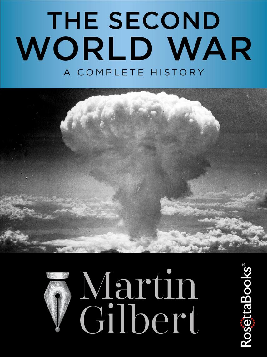 The Second World War by Martin Gilbert - Book - Read Online