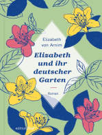 Elizabeth und ihr deutscher Garten: Neuausgabe