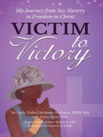 Victim to Victory: My Journey from Sex Slavery to Freedom in Christ