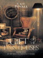 The Gift of the Twin Houses: Book One of The Perils of a Reluctant Psychic