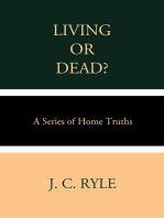 Living or Dead?: A Series of Home Truths