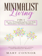 Minimalist Living: 2 in 1: The Joy Of Simplifying Your Life With Minimalism And Inner Simplicity: Includes Minimalist Living and Minimalist Budget: Declutter Your Life 6