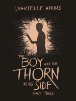 The Boy With The Thorn In His Side - Part Three: The Boy With The Thorn In His Side, #3
