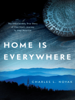 Home Is Everywhere: The Unbelievably True Story of One Man's Journey to Map America