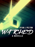 Watched: A Novella of Suspense