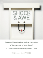 Shock and Awe: American Exceptionalism and the Imperatives of the Spectacle in Mark Twain’s A Connecticut Yankee in King Arthur’s Court