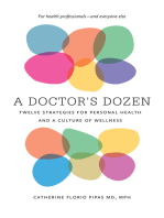 A Doctor's Dozen: Twelve Strategies for Personal Health and a Culture of Wellness