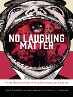 No Laughing Matter: Visual Humor in Ideas of Race, Nationality, and Ethnicity