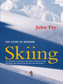 Read The Story Of Modern Skiing Online By John Fry Books