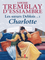 LES SOEURS DEBLOIS, TOME 1: Charlotte