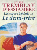 Les SOEURS DEBLOIS, TOME 4: Le demi-frère