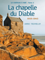LE CHATEAU A NOÉ, TOME 2: La chapelle du Diable, 1929-1944