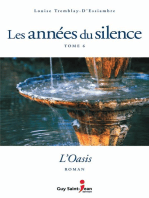 LES ANNÉES DU SILENCE, TOME 6 : L'OASIS: L'oasis