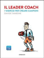 Il leader coach: 7 esercizi per creare campioni