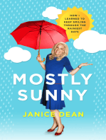 Mostly Sunny: How I Learned to Keep Smiling Through the Rainiest Days