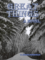 Great Things, A Novel