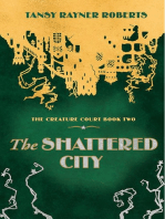 The Shattered City