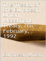 The Treaty of the European Union, Maastricht Treaty, 7th February, 1992