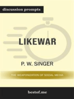 Summary: "LikeWar: The Weaponization of Social Media" by P. W. Singer | Discussion Prompts