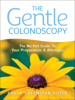 The Gentle Colonoscopy: The No-Fail Guide To Your Preparation And Aftercare