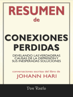 Resumen de Conexiones Perdidas: Develando Las Verdaderas Causas de La Depresión y Dus Inesperadas Soluciones de Johann Hari: Conversaciones Escritas