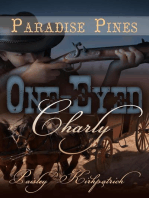 One-Eyed Charly: Paradise Pines, #5