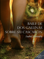 Baile de dos gallinas sobre su cascarón