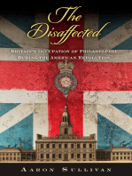 The Disaffected: Britain's Occupation of Philadelphia During the American Revolution