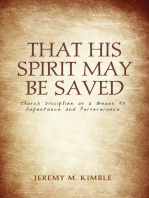 That His Spirit May Be Saved: Church Discipline as a Means to Repentance and Perseverance