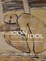 Between the Icon and the Idol: The Human Person and the Modern State in Russian Literature and Thought—Chaadayev, Soloviev, Grossman