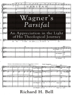 Wagner’s Parsifal: An Appreciation in the Light of His Theological Journey