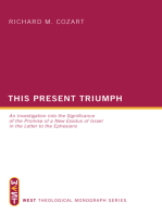 This Present Triumph: An Investigation into the Significance of the Promise of a New Exodus of Israel in the Letter to the Ephesians