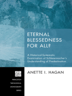 Eternal Blessedness for All?: A Historical-Systematic Examination of Schleiermacher’s Understanding of Predestination