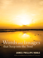 Words and Images that Seep into the Soul