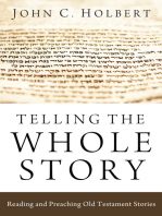 Telling the Whole Story: Reading and Preaching Old Testament Stories