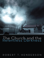 The Church and the Relentless Darkness