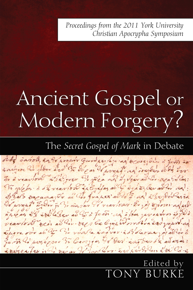 Ancient Gospel Or Modern Forgery By Paul Foster Read Online - 