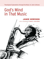 God's Mind in That Music: Theological Explorations through the Music of John Coltrane