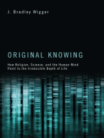 Original Knowing: How Religion, Science, and the Human Mind Point to the Irreducible Depth of Life