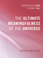 The Ultimate Meaningfulness of the Universe: Knowing God, Volume 2