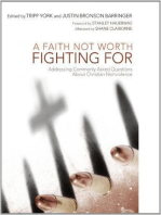 A Faith Not Worth Fighting For: Addressing Commonly Asked Questions about Christian Nonviolence