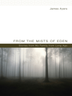 From the Mists of Eden: Stories from My Family from Long Ago