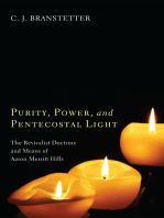 Purity, Power, and Pentecostal Light: The Revivalist Doctrine and Means of Aaron Merritt Hills