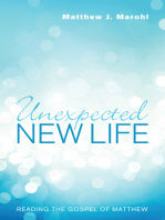 Unexpected New Life: Reading the Gospel of Matthew