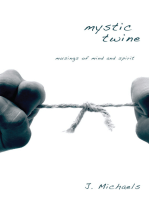 Mystic Twine: Musings of Mind and Spirit