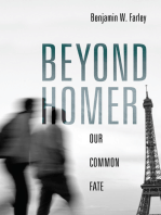 Beyond Homer: Our Common Fate