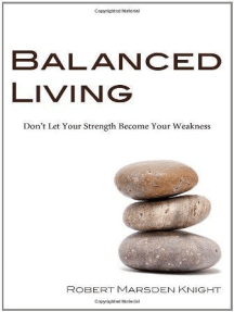 Balanced Living by Robert M. Knight - Ebook | Scribd