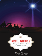 Gospel Overtures: The Message of the Christmas Stories in Matthew and Luke