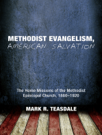 Methodist Evangelism, American Salvation: The Home Missions of the Methodist Episcopal Church, 1860–1920